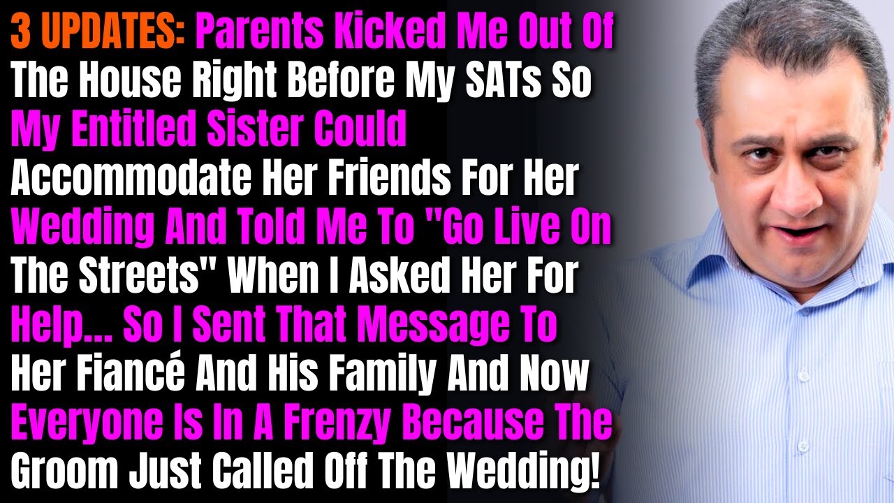 3 UPDATES: Parents Kicked Me Out Of The House Right Before My SATs So My Entitled Sister Could