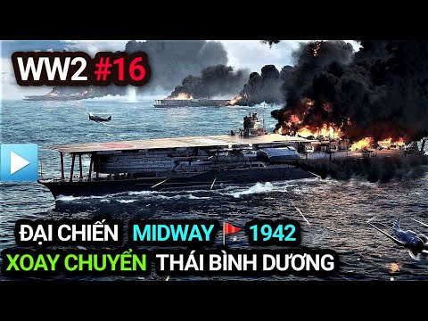 Video Trận chiến Midway 1942 - Đại chiến tàu sân bay xoay... - youtube