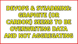 Famous DevOps & SysAdmins: Graphite (or carbon) seems to be overwriting data and not aggregating Net Worth