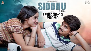 Siddhu Bcom | Episode - 10 Promo | Dora Sai Teja | Vaishnavi Sony | Isha Yadav | Telugu Web Series image