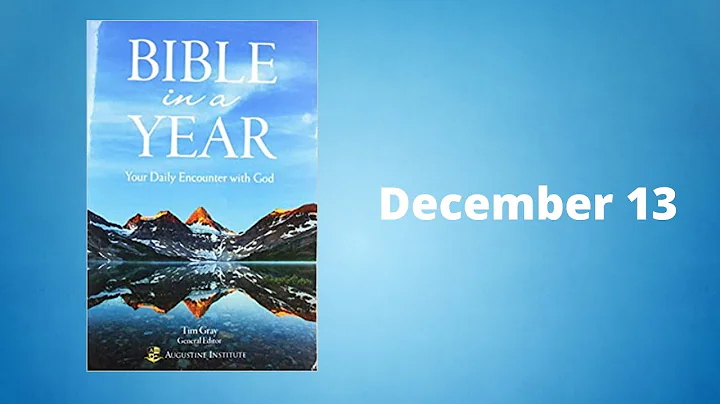 December 13 - Bible in a Year