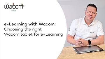e-Learning with Wacom | Choosing the right Wacom tablet for e-Learning