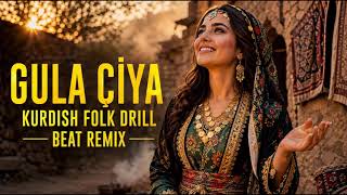 Gula Çiya - Kurdish Folk Drill Beat Remix