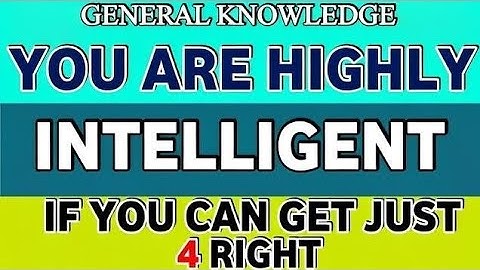 You are highly intelligent if you can get just 4 right 