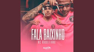 Fala Baixinho - MC Rodolfinho