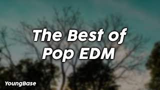 Download lagu The Best of Pop EDM - YoungBase