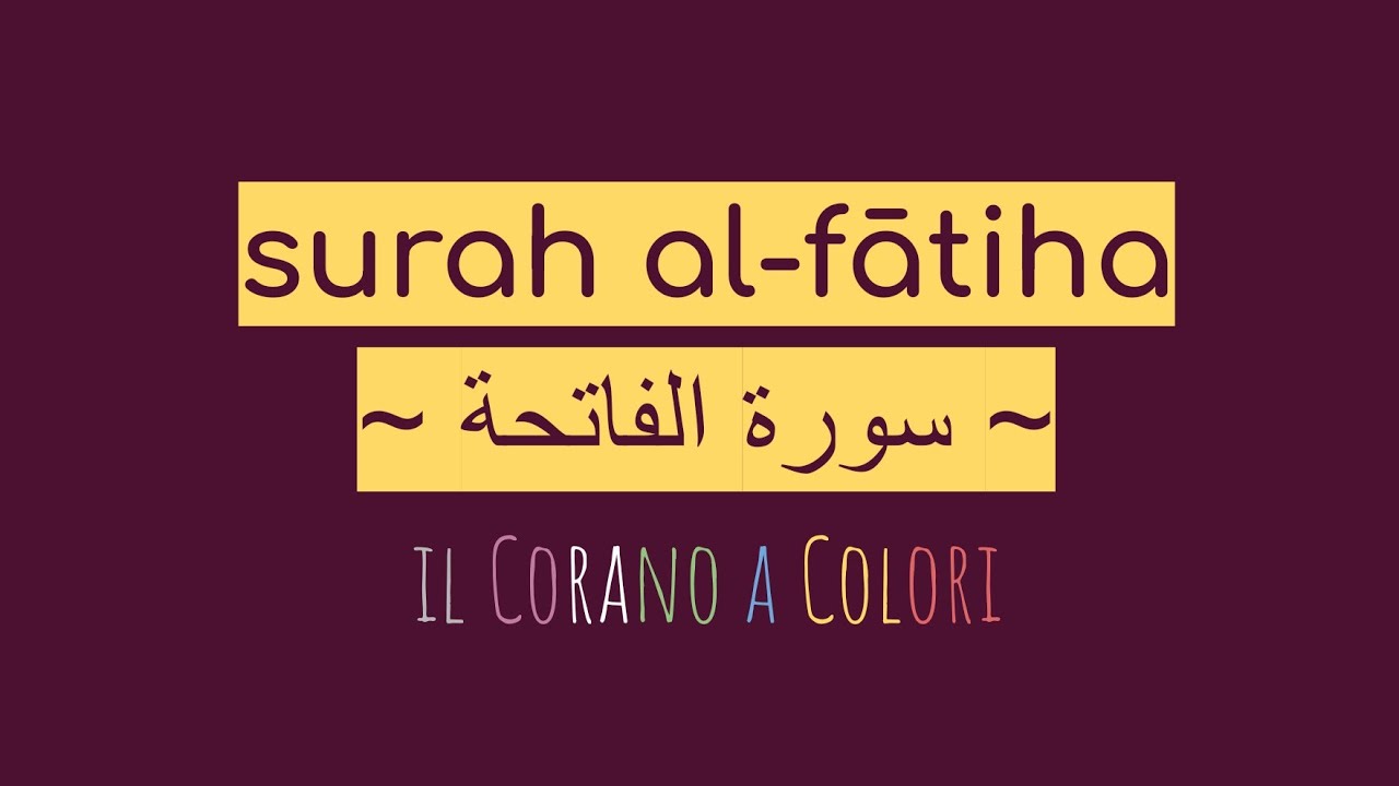 Corano a Colori al-fatiha 1 - imparare il Corano in italiano sure corte per  la preghiera 