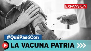 #QuéPasóCon la VACUNA mexicana PATRIA