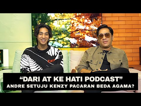ANDRE SETUJU KENZY PACARAN BEDA AGAMA?