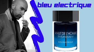 YSL La nuit de l&#39;homme Bleu Electrique  (2021) Full Review.