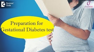 Tips to Prepare for Pregnancy Diabetes Test | Oral Glucose Challenge Test  - Dr. Poornima Murthy