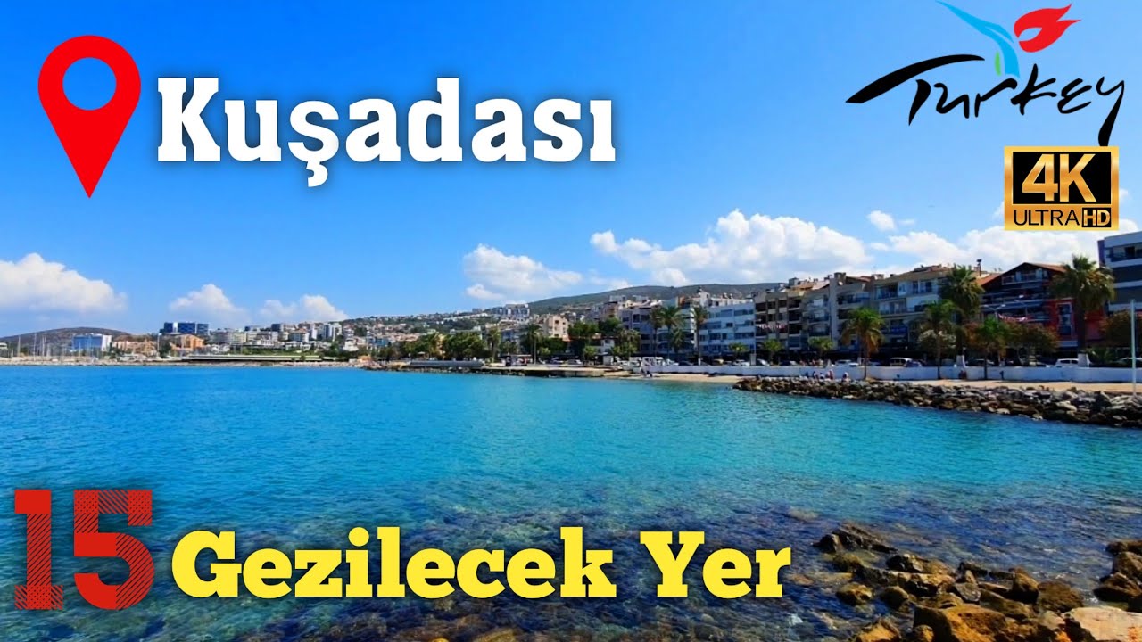 Топ-15 мест, которые вы должны посетить в Кушадасы, Турция — 4K (2023)