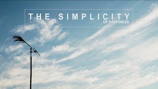 The Simplicity of Happiness, a documentary short film by Erwin Darmali