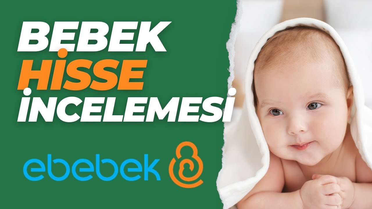 EBEBEK HALKA ARZ DETAYLI İNCELEME ŞİRKET ÇOK MU BORÇLU? KAÇ LOT