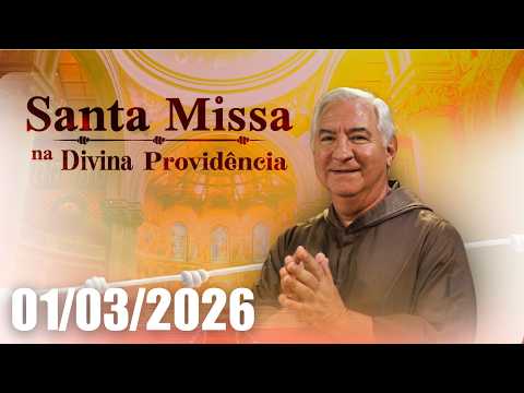 Santa Missa na Divina Providência | 01/03/2026