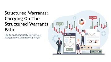 Structured Warrants – Carrying On The Structured Warrants Path