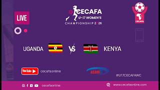 Uganda Vs Kenya I Cecafa U17 Womens Championship