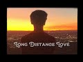 Sa  long distance love official music