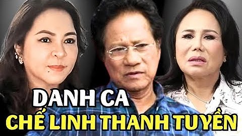 Ceo Nguyễn Phương Hằng Lên Tiếng Về Danh Ca Chế Linh, Thanh Tuyền