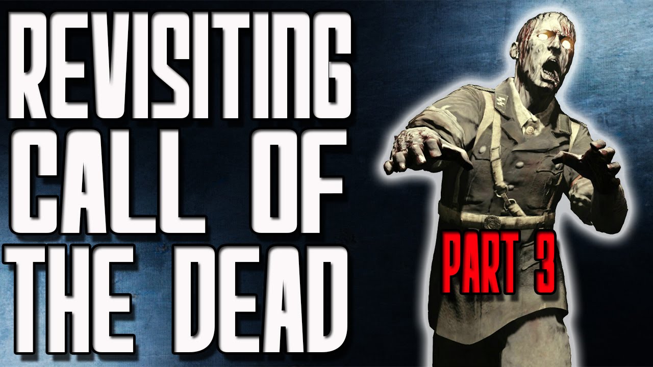 Black Ops Zombies Revisiting Call of The Dead w/TheSmithPlays (Part 3 ...