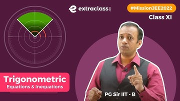 Mission JEE MAIN 2022 👉  Trigonometric Functions & Equations 💥   ~ Extraclass MATH by PG SIR