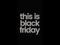 Just a reminder: Black Friday is still on and our biggest deals EVER are still waiting for you!