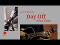 Sexy Zone“ Day Off ”Guitar Cover/Lyrics+Chords