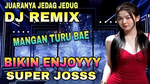 MANGAN TURU BAE || DJ REMIX TARLING BIKIN ENJOYYY || SOPER JOSSS JEDAG JEDUG BASSS NYA.. #viralvideo
