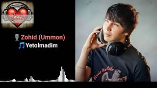 Zohid (Ummon) - Yetolmadim (music version)