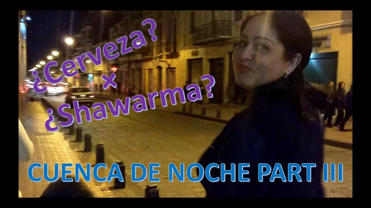 CUENCA PARTE III- DE NOCHE- TOMAMOS CERVEZA EDICIÓN ESPECIAL- VENEZOLANOS EN ECUADOR endonezya nüfusu