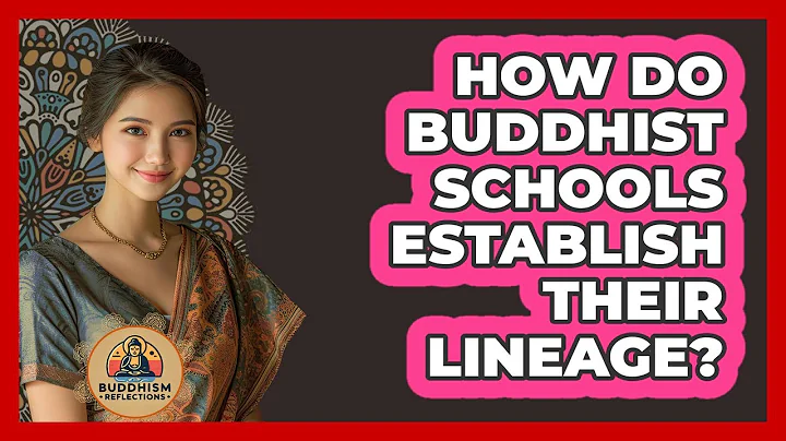 How Do Buddhist Schools Establish Their Lineage? - Buddhism Reflections