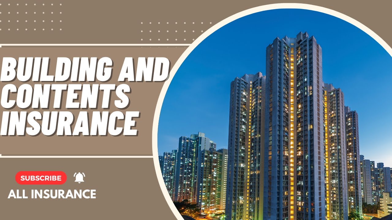 Understanding Building and Content Insurance: What You Need to Know ...