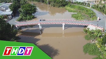 Những cây cầu hành thiện ở Đồng Tháp | THDT