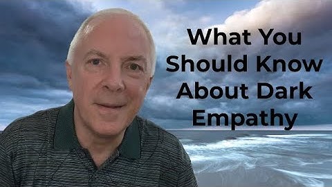 What You Should Know About Dark Empathy