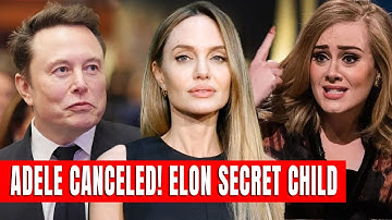 ELON MUSK SECRET CHILD RUMOR! Adele CANCELED Vegas & Jolie Sells Final Pitt Home | VIRAL SHOCK