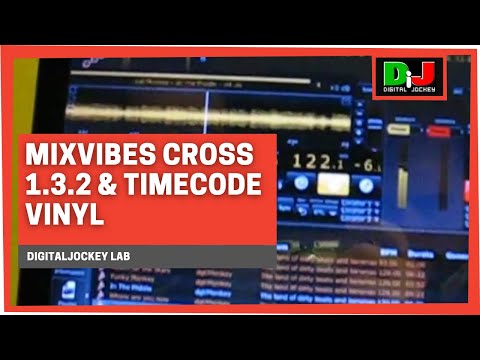 MixVibes Cross 1.3.2 & Timecode Vinyl @ DigitalJockey Lab