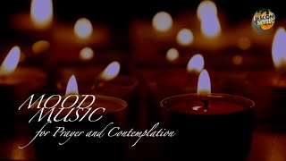 Mood Music For Prayer And Contemplation Pray Meditate Contemplate