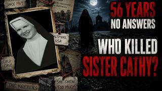 56 Years Later, Nobody Knows Who Killed Sister Cathy