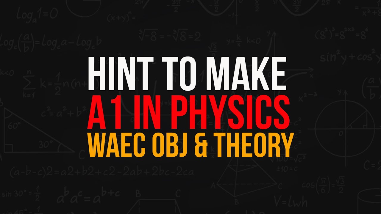 2024-waec-hint-on-how-to-make-a1-in-obj-and-theory-youtube