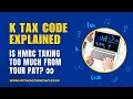 What Is a K Tax Code? | UK PAYE Tax Code Explained for 2025-26 | MTA