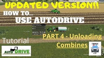 UPDATED VERSION!! How to Use AutoDrive in Farming Simulator 19!! - Part 4, Unloading Combines