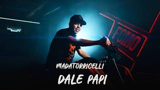 Madatorricelli - Dale Papi