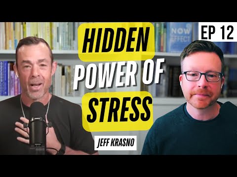 How Stress Can Heal You | with Guest Jeff Krasno on Building a Psychological Immune System