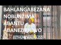 Bahlangabezana Nobunzima Abantu AbaneSphiwo.[0780046059]