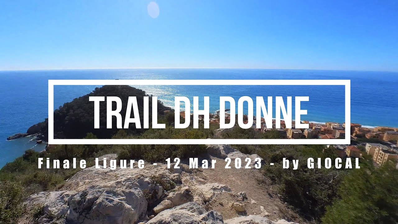 Finale Ligure eMTBing - Trail DH Donne (amazing view!)