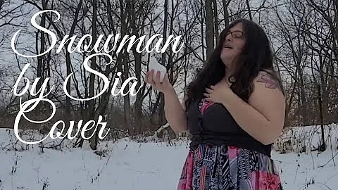 Snowman by Sia Cover