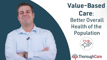 Value-Based Care: Better Overall Health of the Population