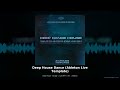 Deep House Dance Ableton Live Template Garage House Production