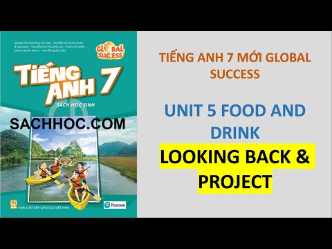 Video Tiếng Anh 7 Global Success - Unit 5 Food & Drink -... - youtube