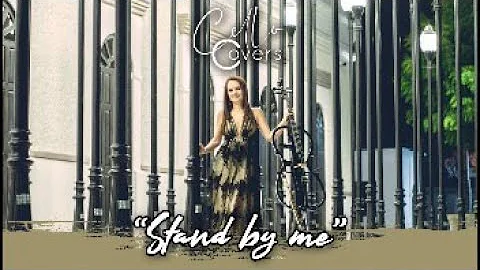 STAND BY ME | COVER BY ANABEL CHAVEZ, CELLO COVERS